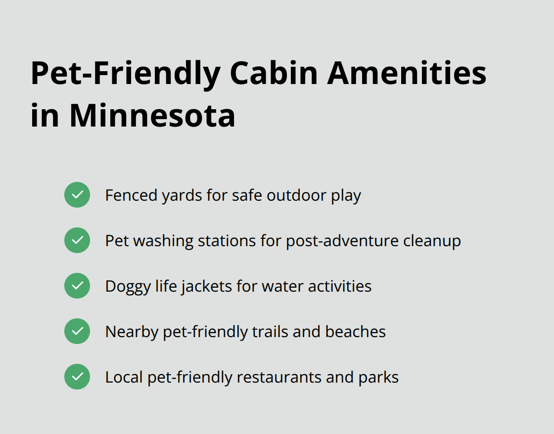Checklist of pet-friendly amenities offered by Minnesota cabins, including fenced yards, pet washing stations, doggy life jackets, nearby trails and beaches, and local pet-friendly activities.