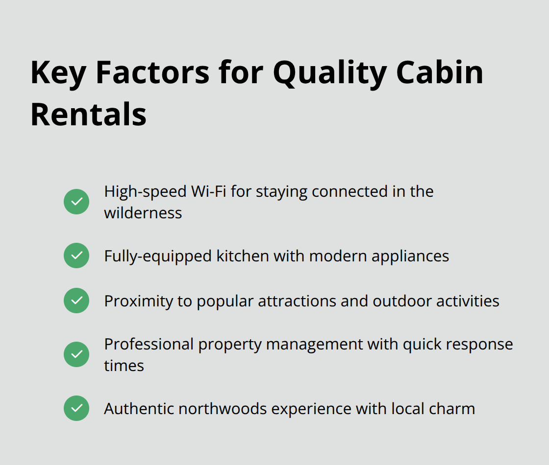 Checkmark list highlighting five essential factors to consider when choosing a quality cabin rental in Minnesota: Wi-Fi, fully-equipped kitchen, proximity to attractions, professional management, and authentic experience - best cabins to rent in minnesota